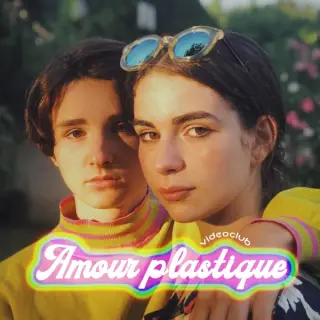 Amour plastique by Videoclub, Adèle Castillon & Mattyeux cover art