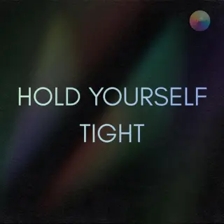 Hold Yourself Tight cover art